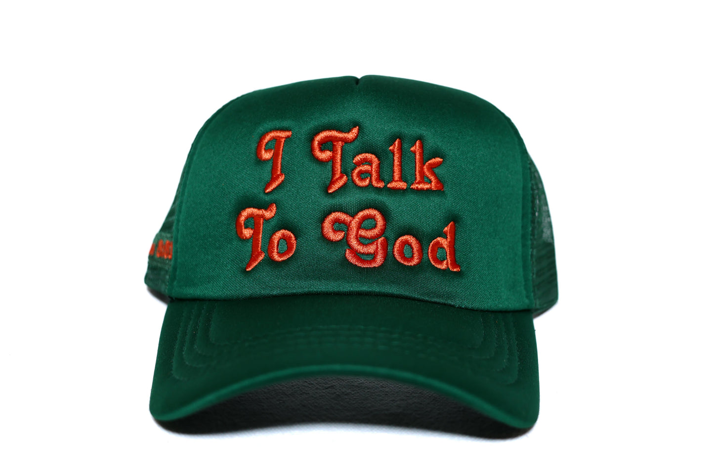 I Talk To God Trucker Hat - Forest Green + Orange FAMU