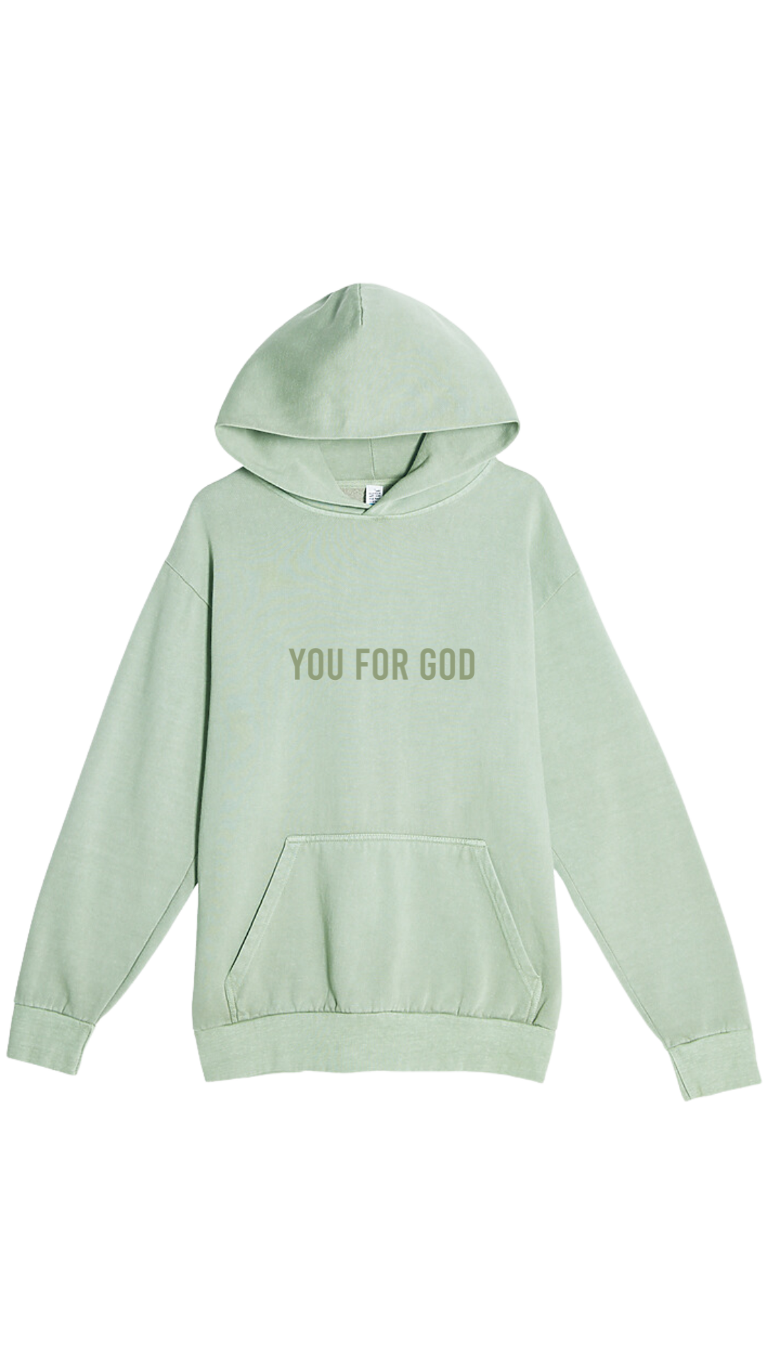 You For God Hoodie - Sage