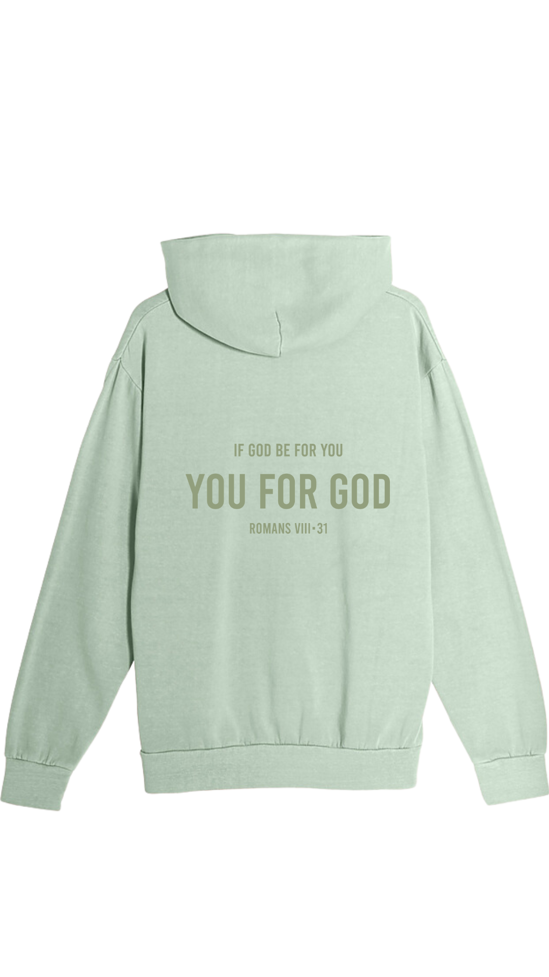 You For God Hoodie - Sage