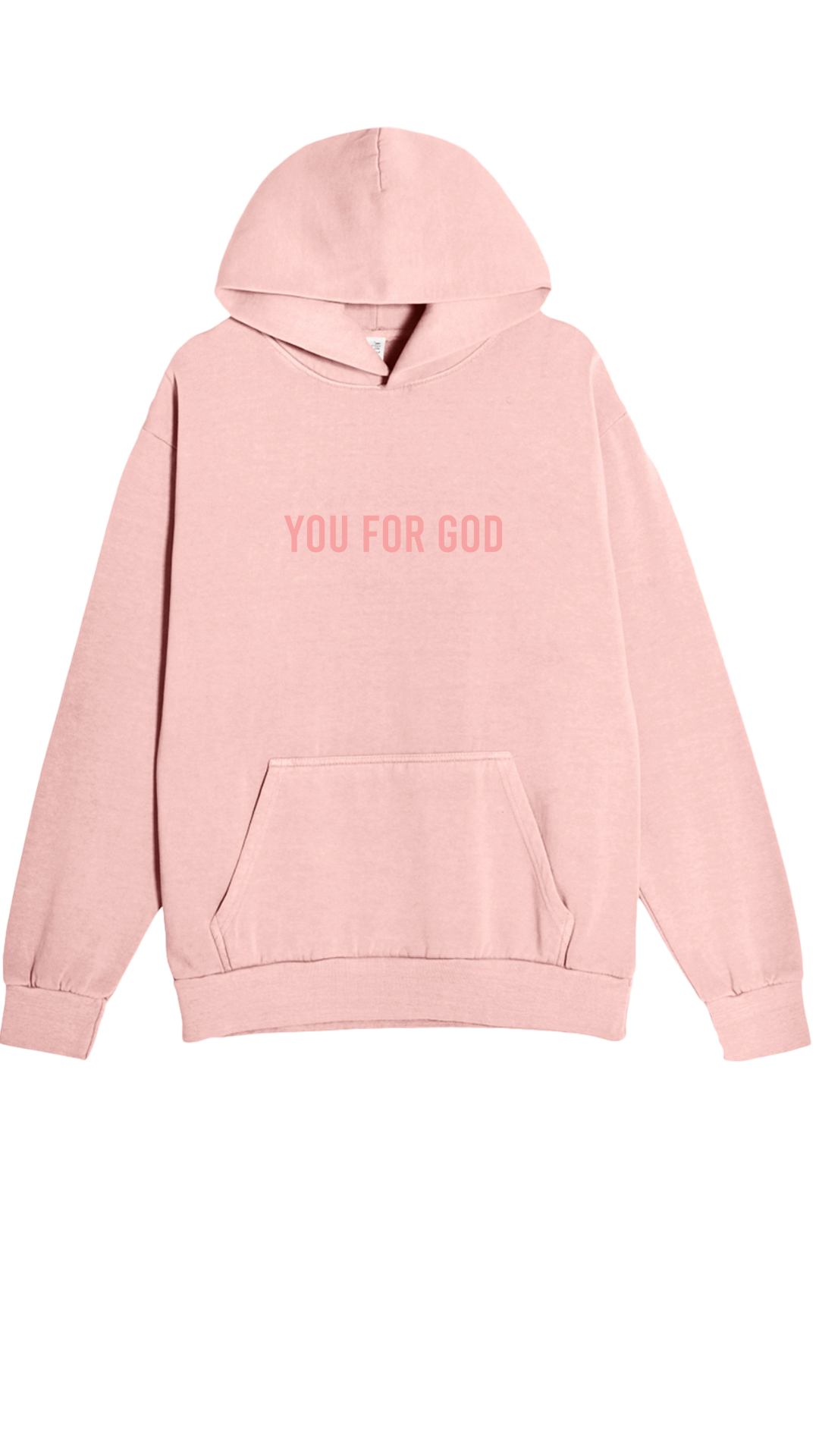 You For God Hoodie - Rose Love