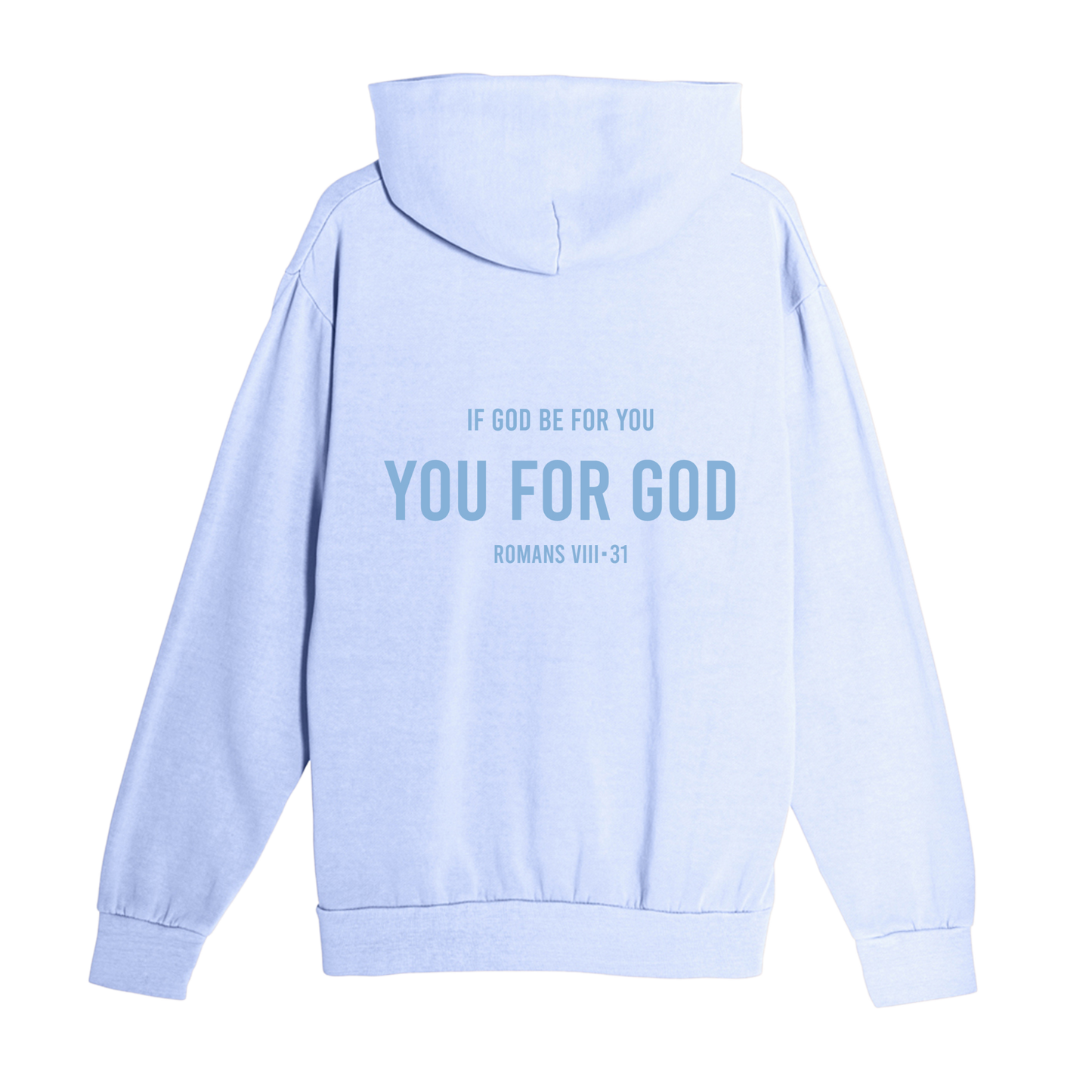 You For God  Hoodie - Dust Blue