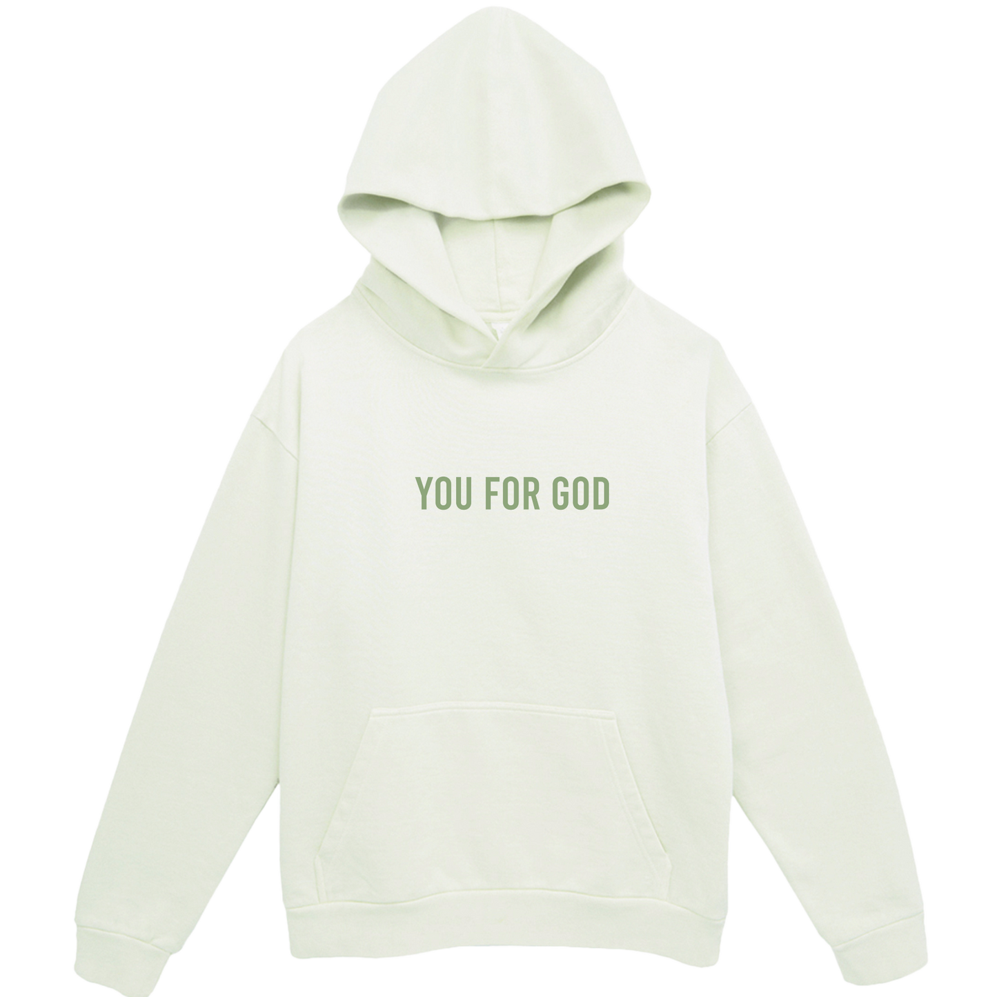 You For God  Hoodie - Pista Green