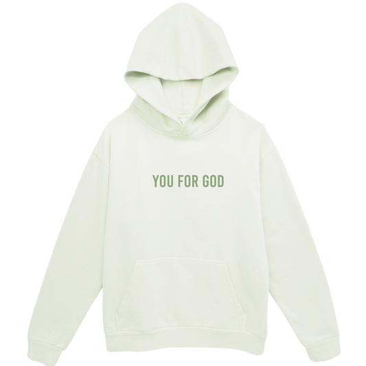 You For God  Hoodie - Pista Green